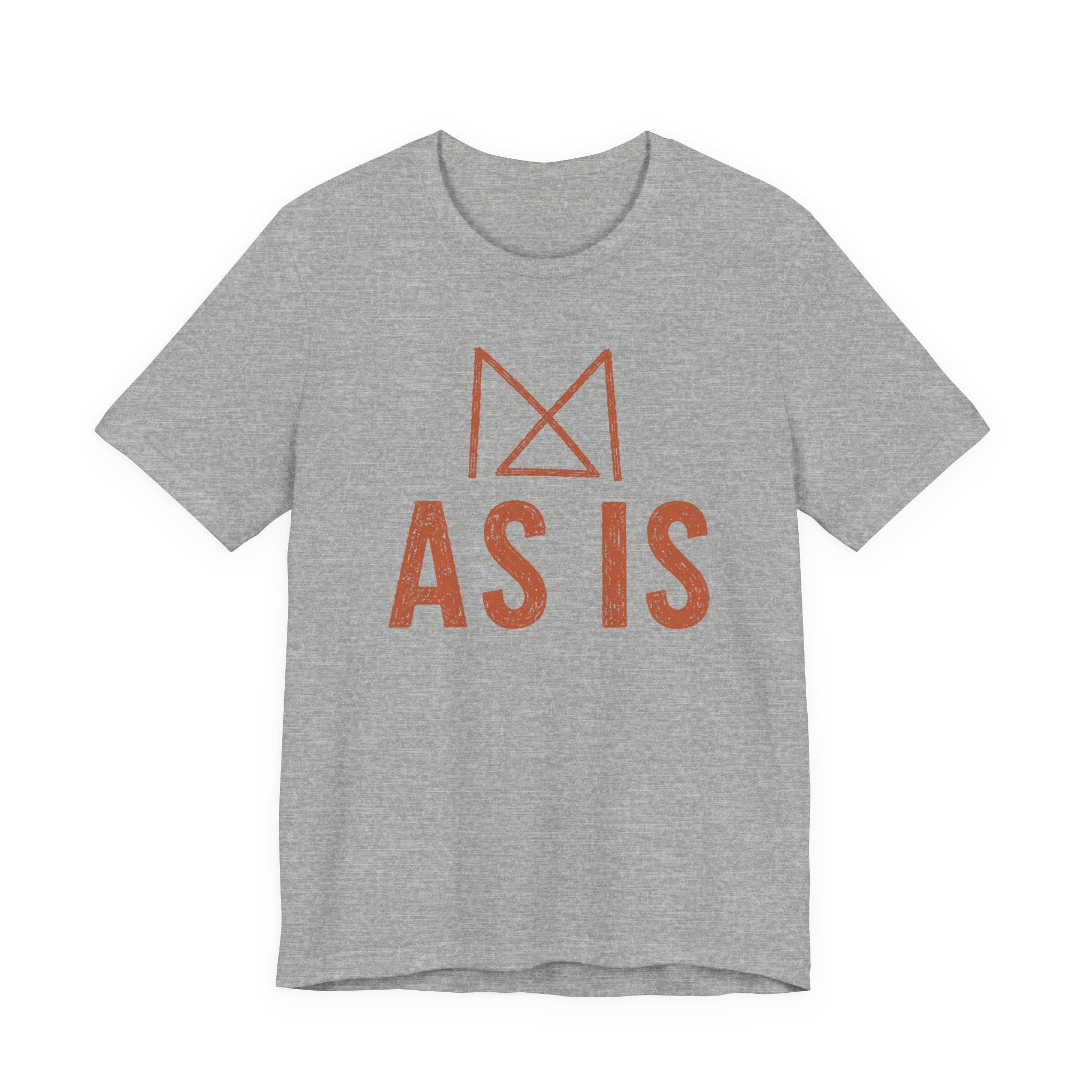 AS IS T-SHIRT