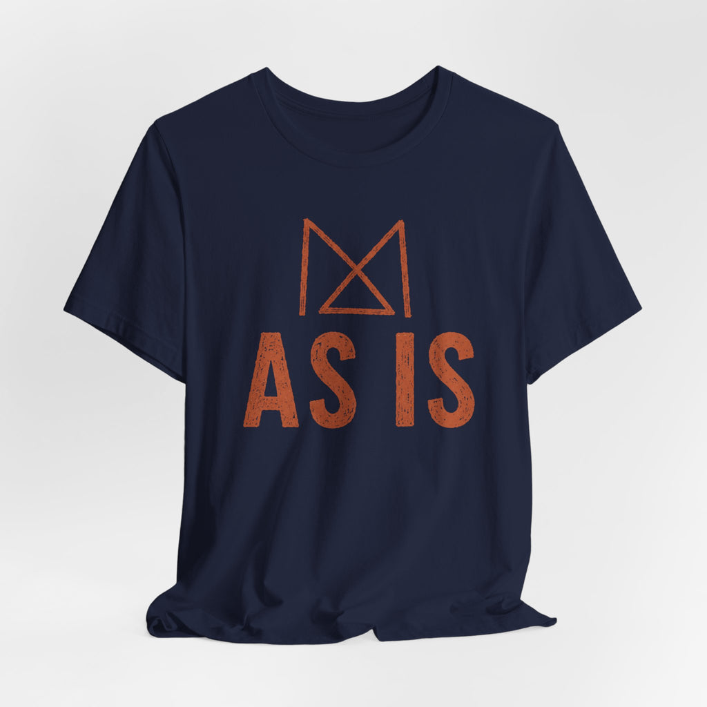 AS IS T-SHIRT