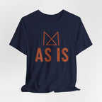 AS IS T-SHIRT