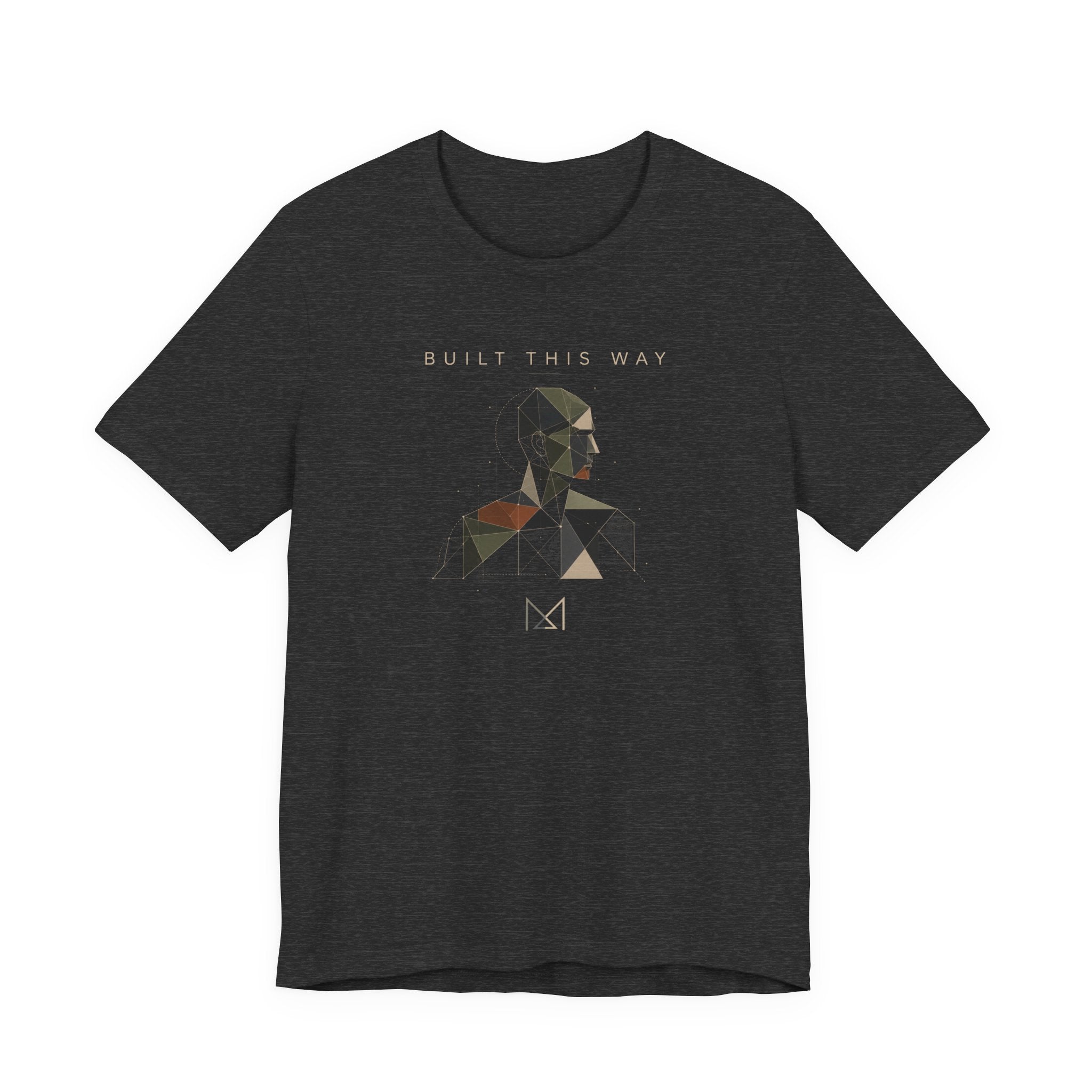 BUILT THIS WAY T-SHIRT