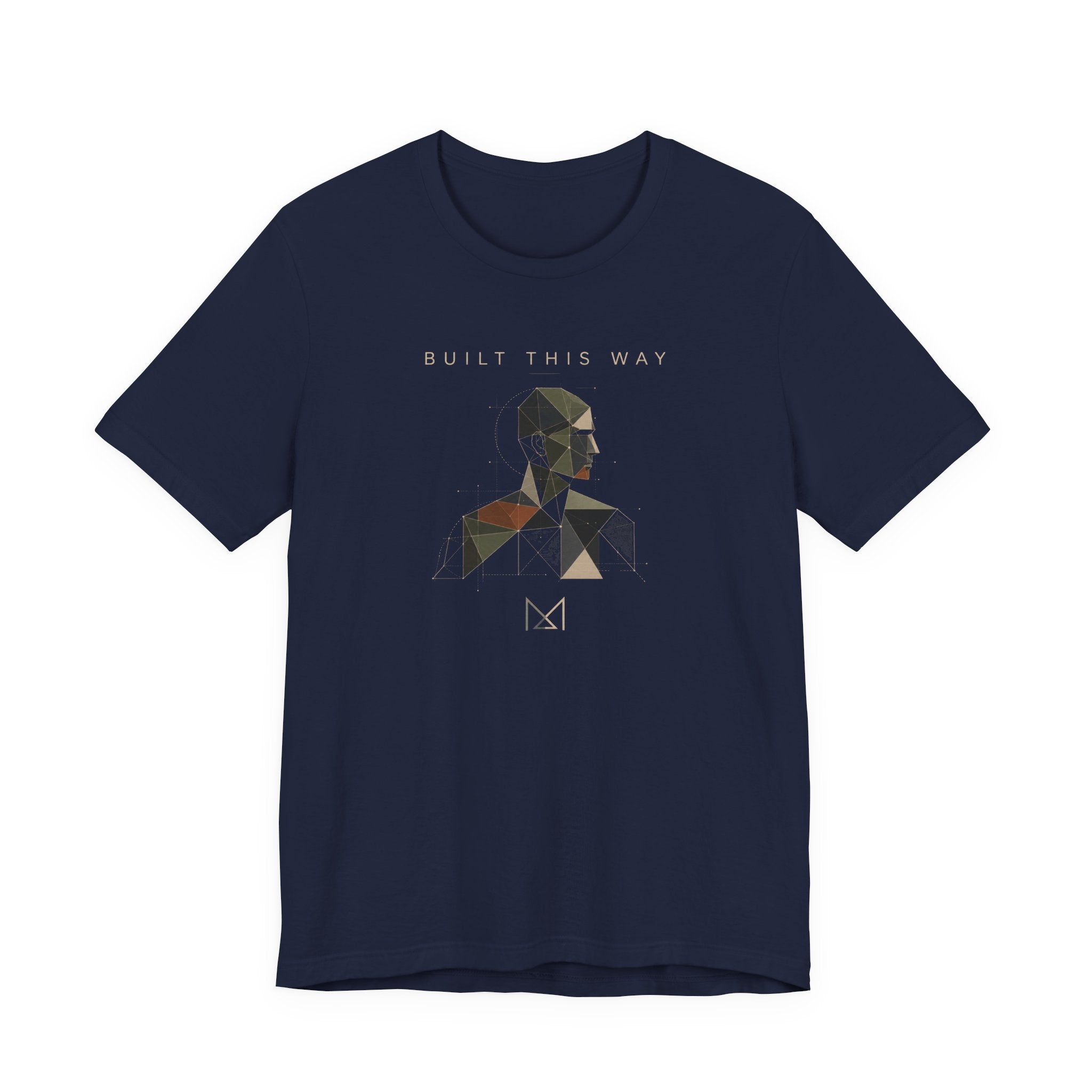 BUILT THIS WAY T-SHIRT