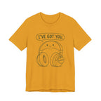 I'VE GOT YOU - EMOTIONAL SUPPORT HEADPHONES T-SHIRT