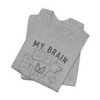 MY BRAIN HAS TABS T-SHIRT