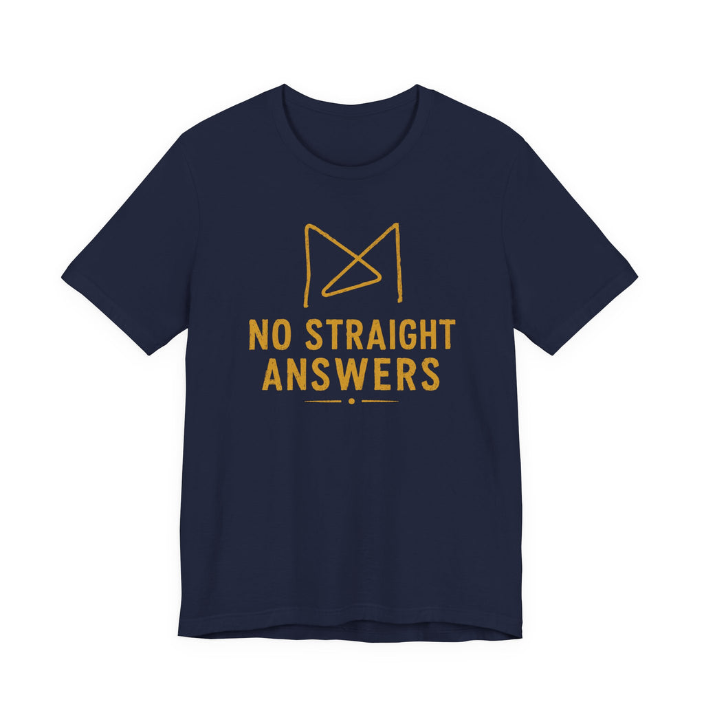 NO STRAIGHT ANSWERS T-SHIRT