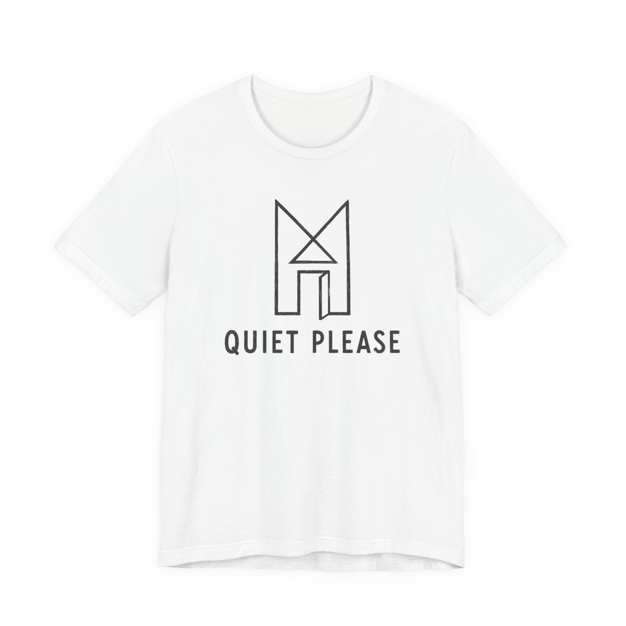 QUIET PLEASE T-SHIRT