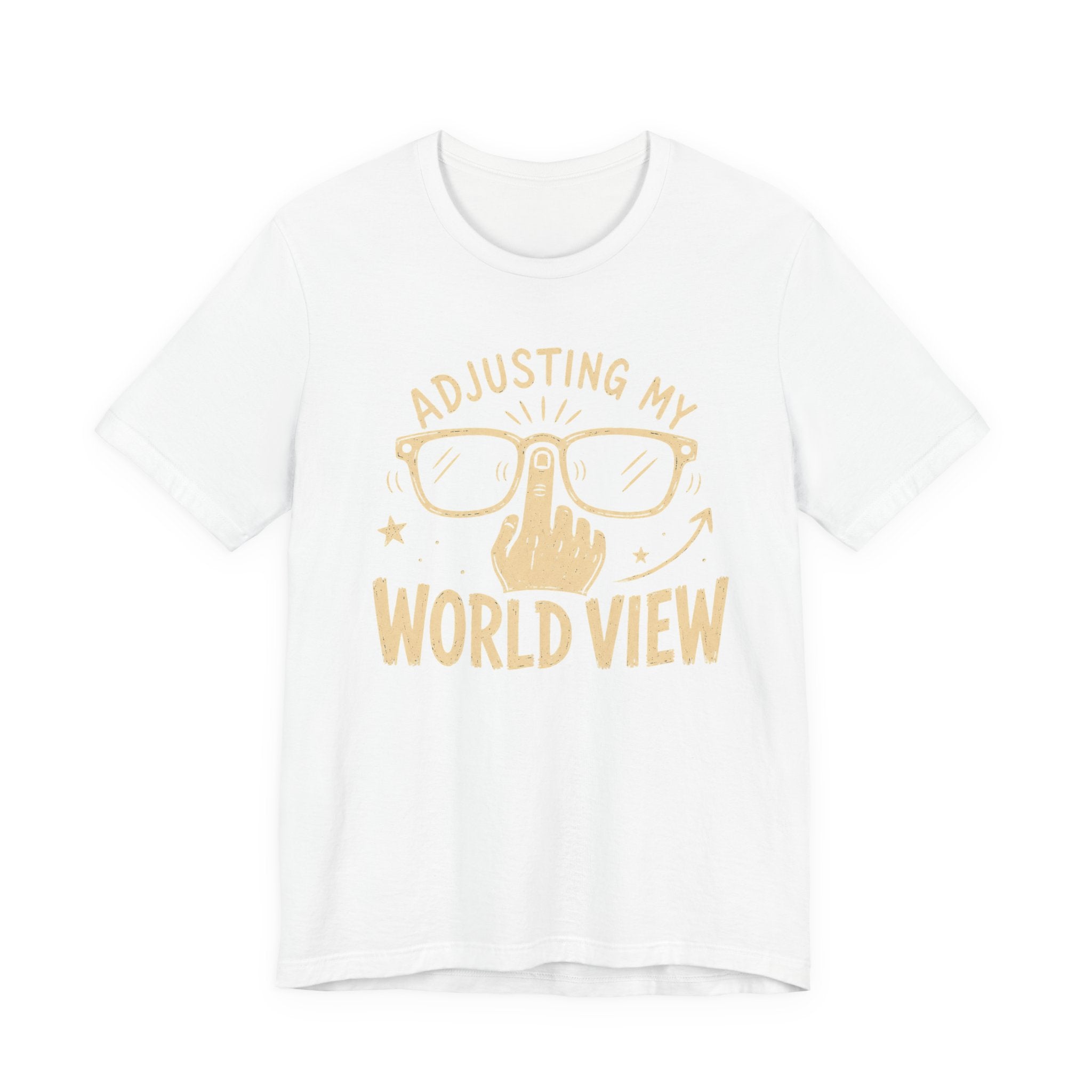 ADJUSTING MY WORLD VIEW T-SHIRT