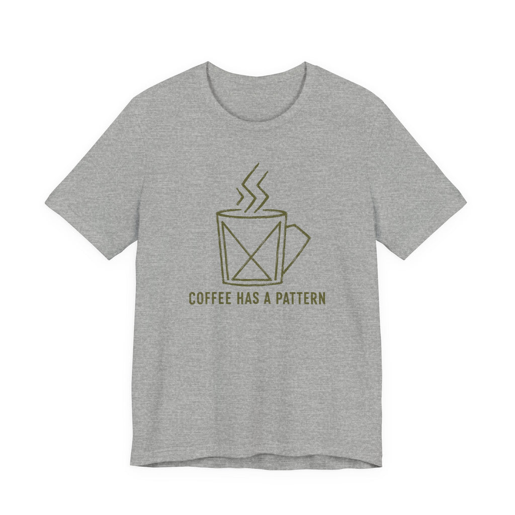 COFFEE HAS A PATTERN T-SHIRT