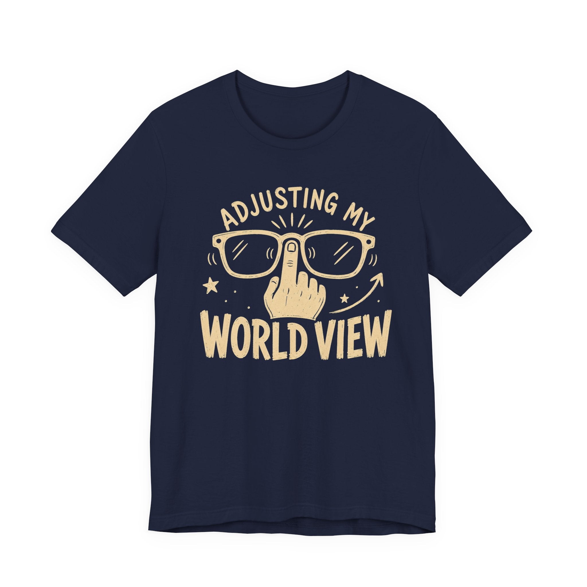ADJUSTING MY WORLD VIEW T-SHIRT