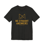 NO STRAIGHT ANSWERS T-SHIRT