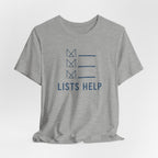 LISTS HELP T-SHIRT