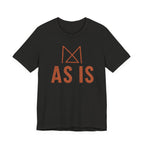 AS IS T-SHIRT