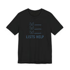 LISTS HELP T-SHIRT