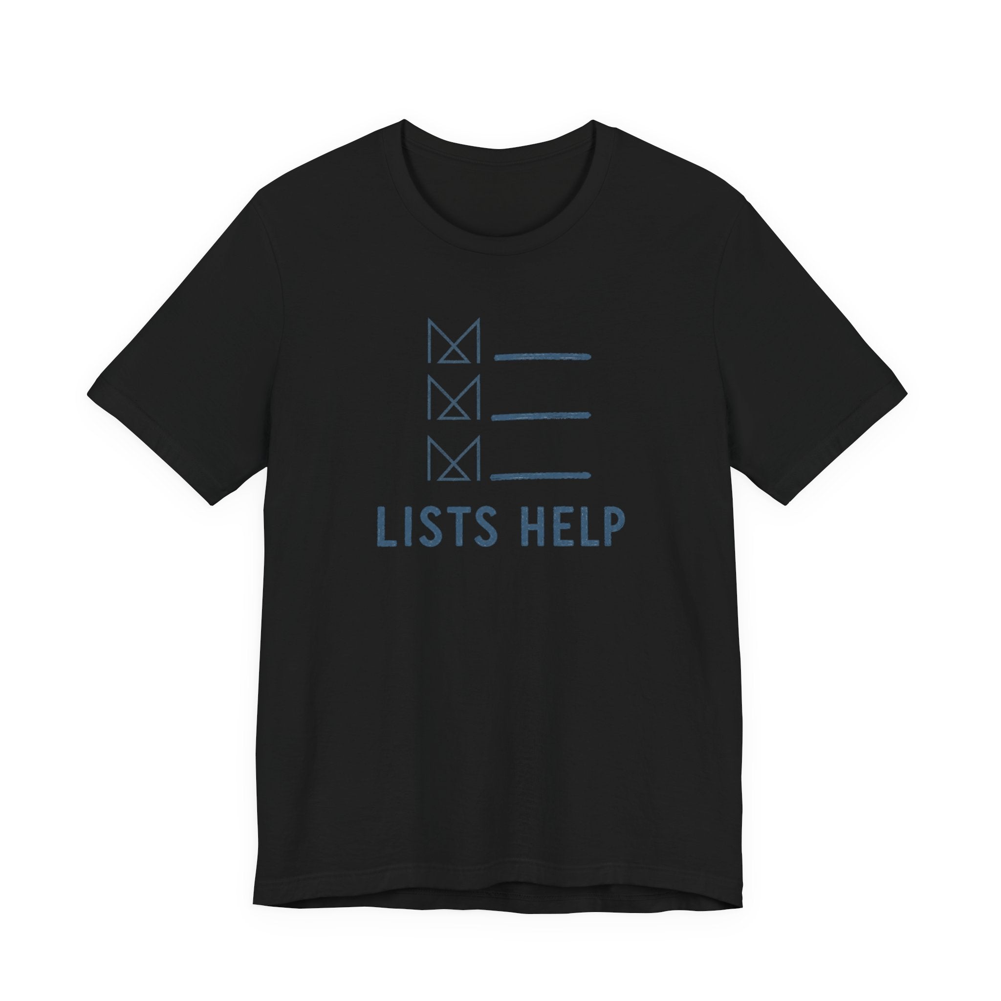 LISTS HELP T-SHIRT