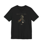 BUILT THIS WAY T-SHIRT