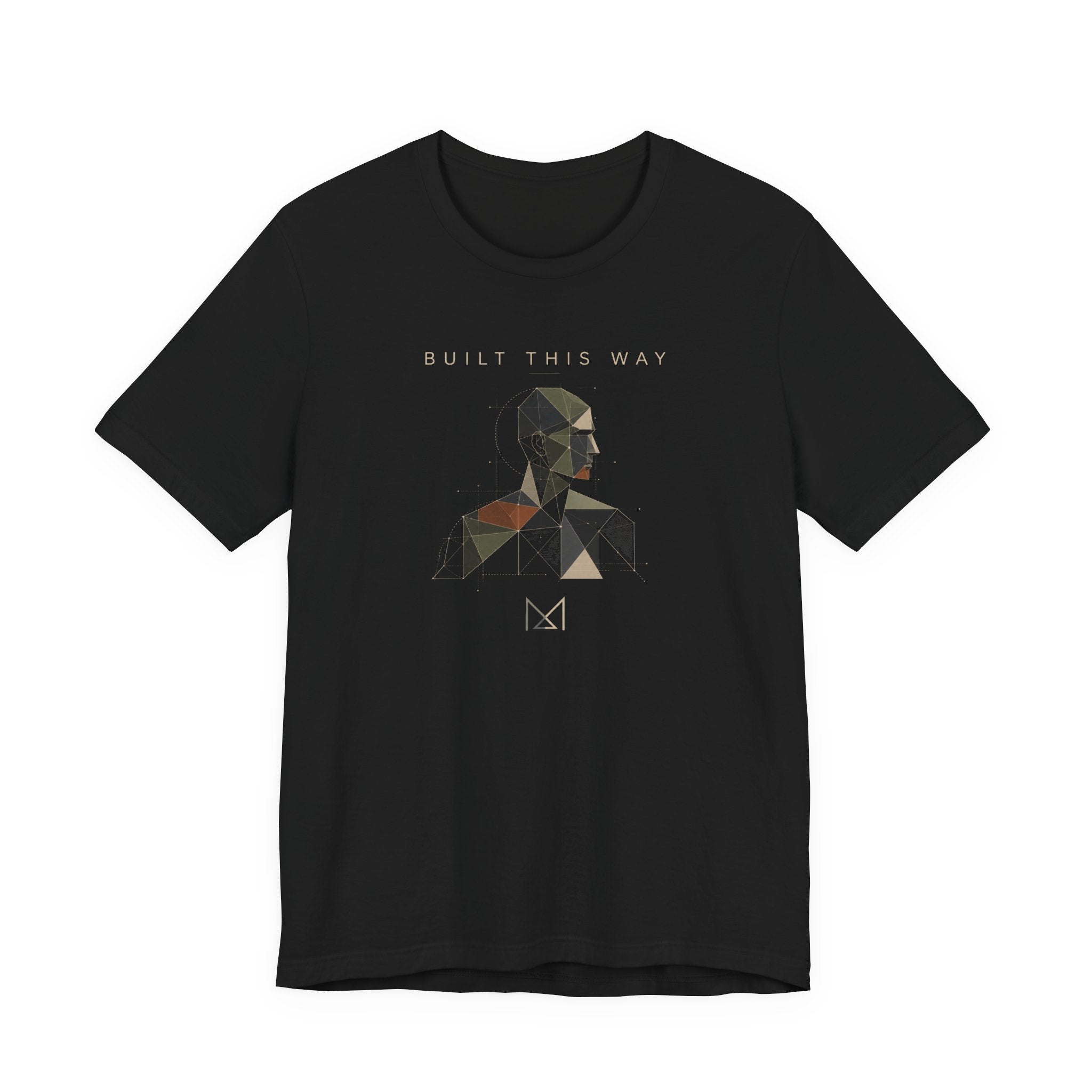 BUILT THIS WAY T-SHIRT