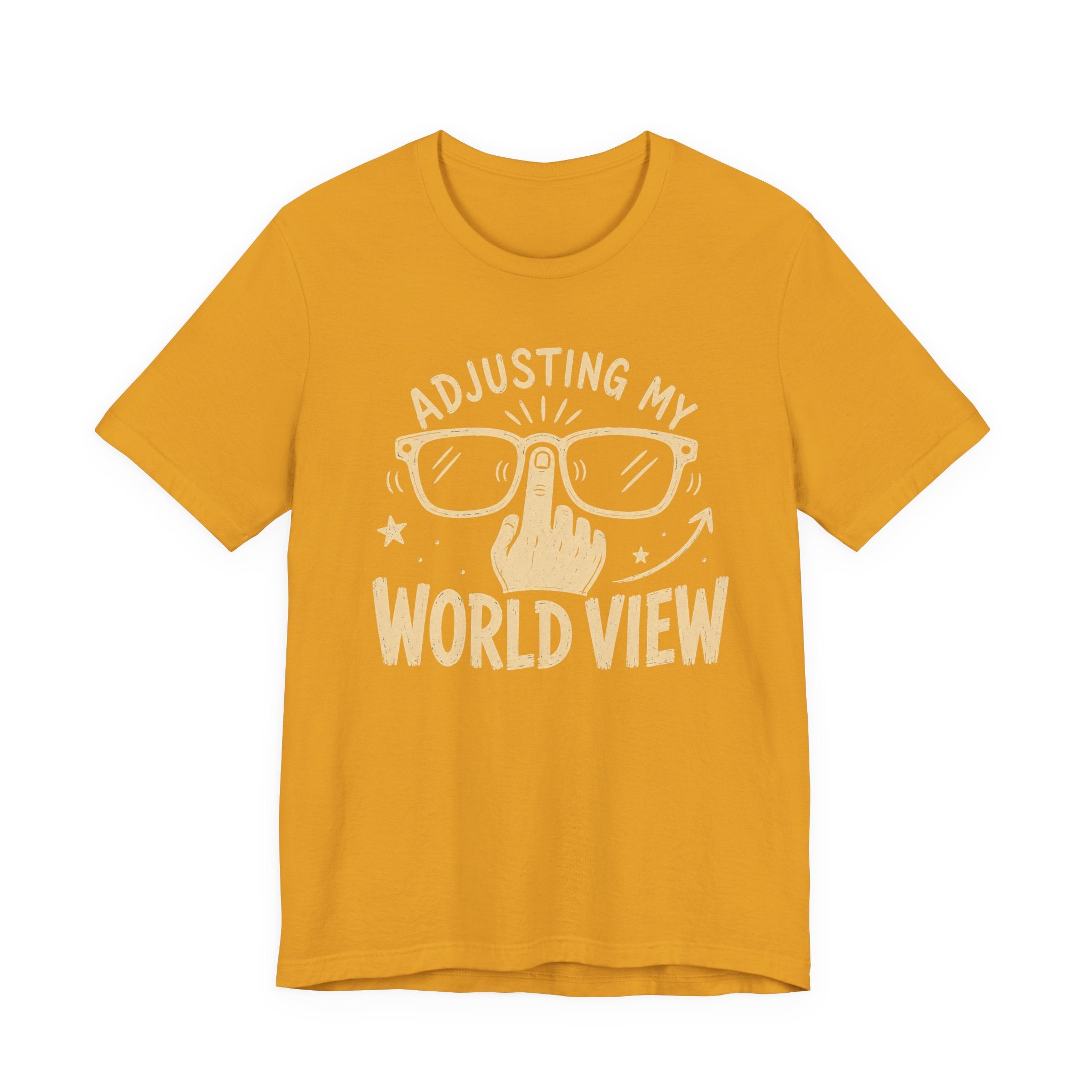 ADJUSTING MY WORLD VIEW T-SHIRT