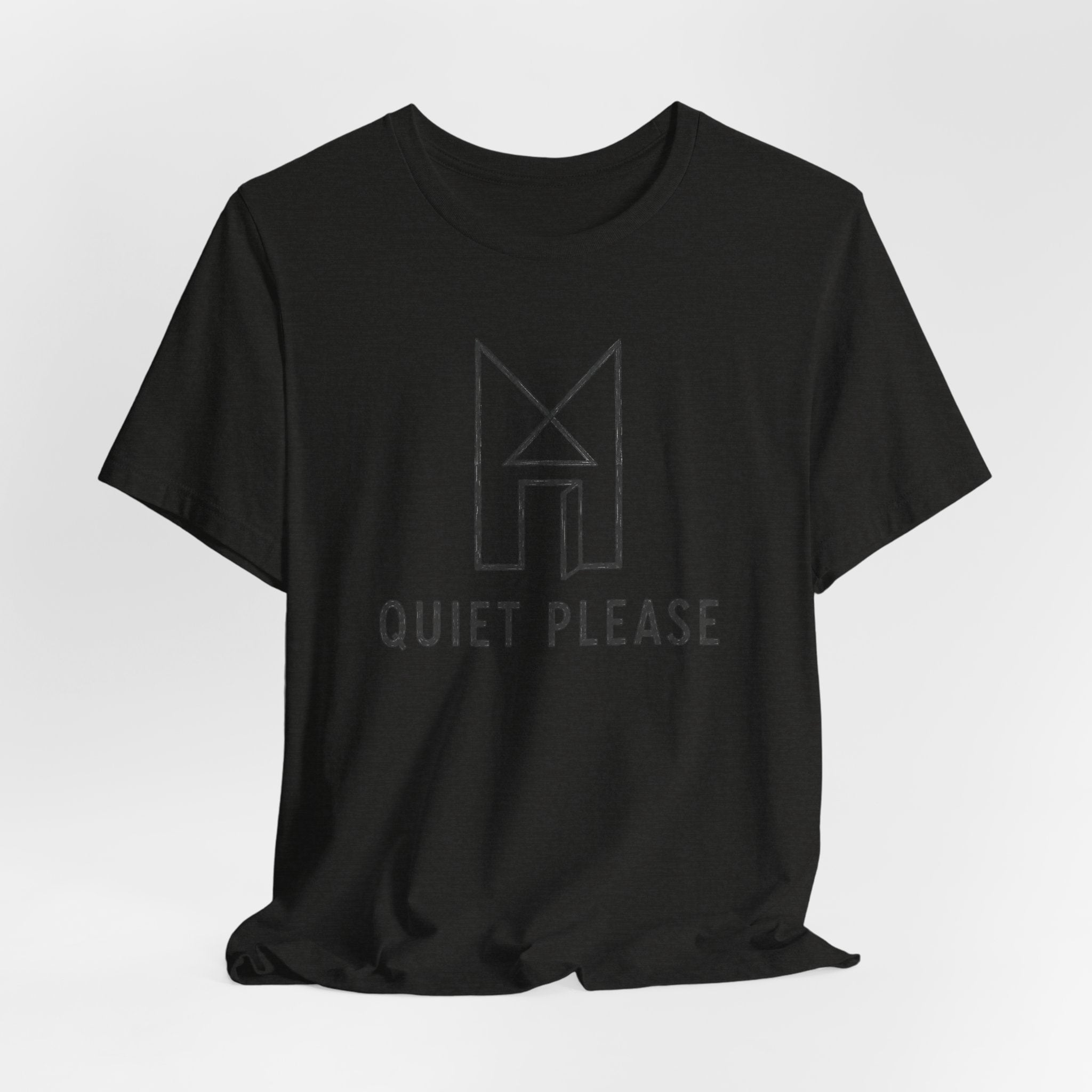 QUIET PLEASE T-SHIRT