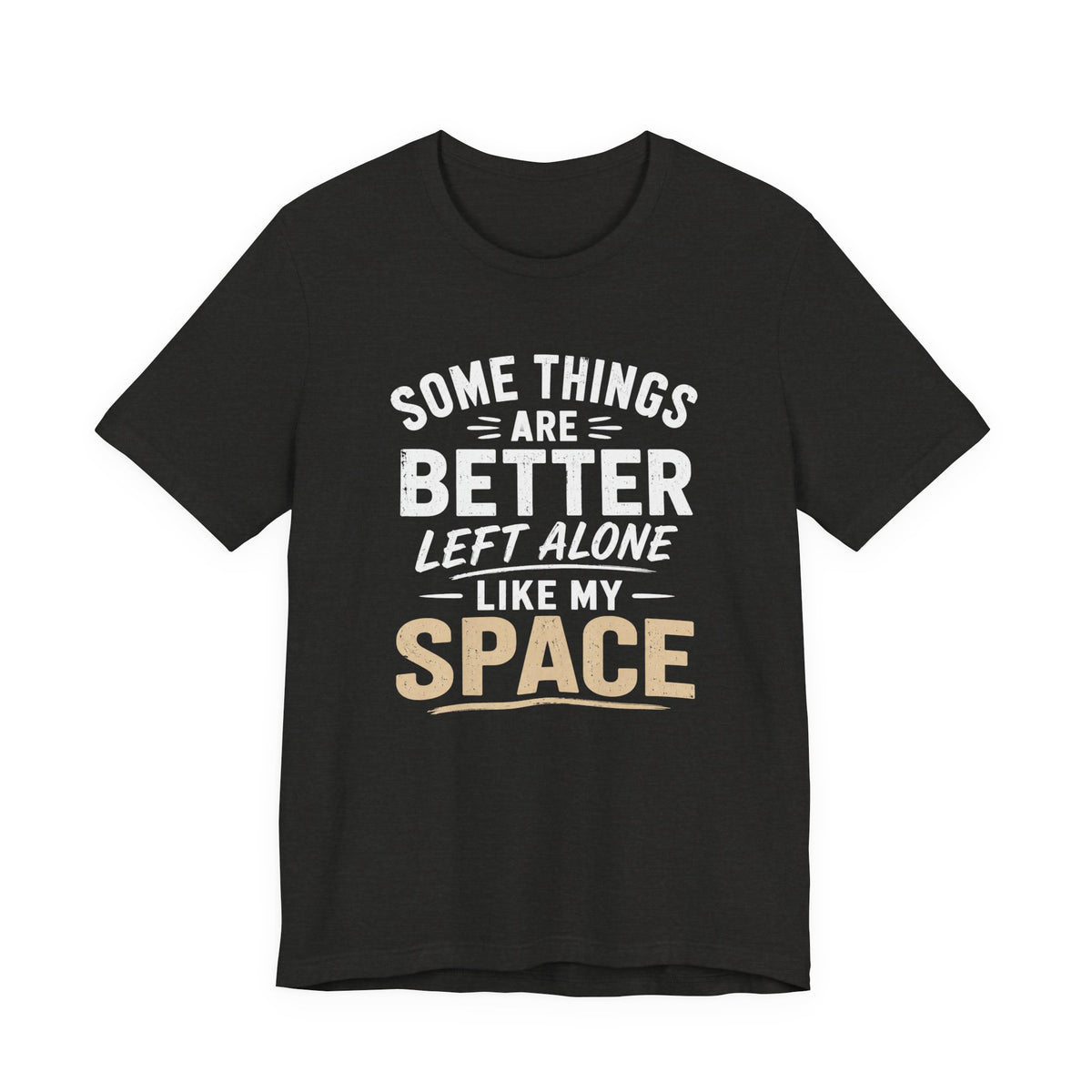 LEFT MY SPACE ALONE T-SHIRT