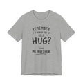 HUG T-SHIRT