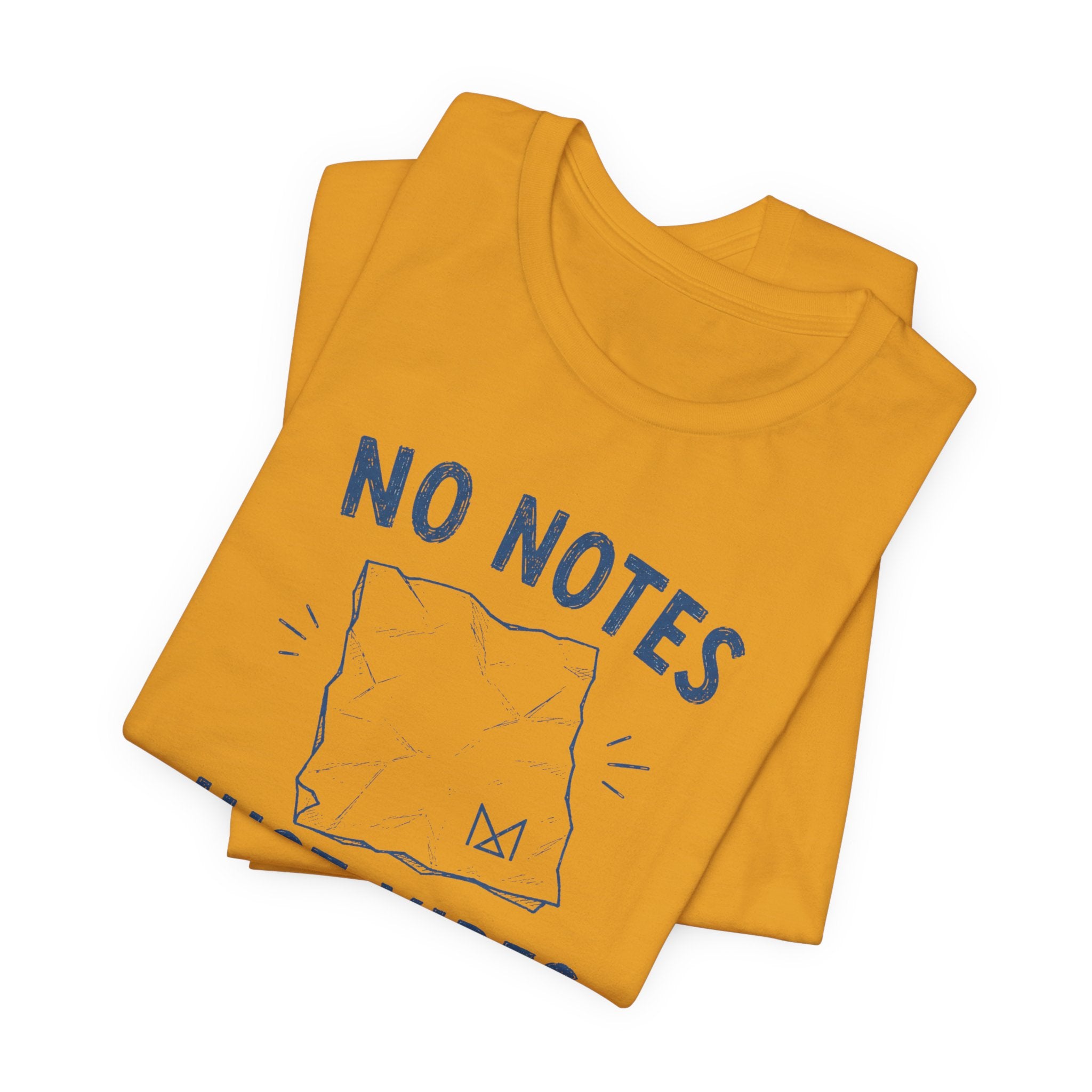 NO NOTES JUST VIBES T-SHIRT